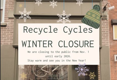 Recycle Cycle Winter Closure Nov 1st